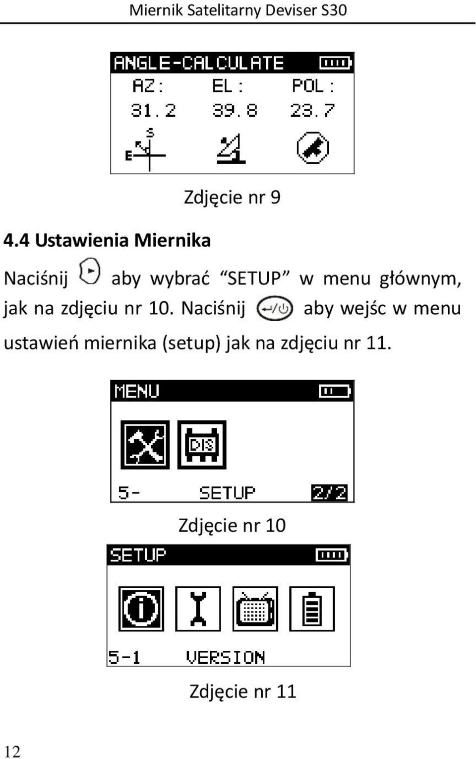 menu głównym, jak na zdjęciu nr 10.