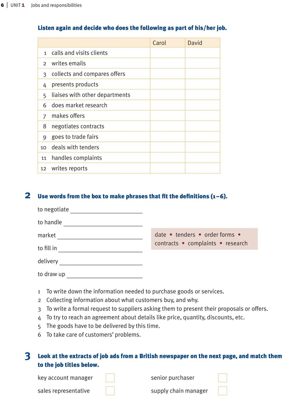 trade fairs 10 deals with tenders 11 handles complaints 12 writes reports Carol David 2 Use words from the box to make phrases that fit the definitions (1 6).