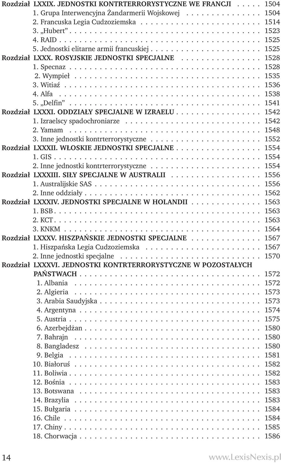 Rosyjskie jednostki specjalne................ 1528 1. Specnaz...................................... 1528 2. Wympieł..................................... 1535 3. Witiaź....................................... 1536 4.