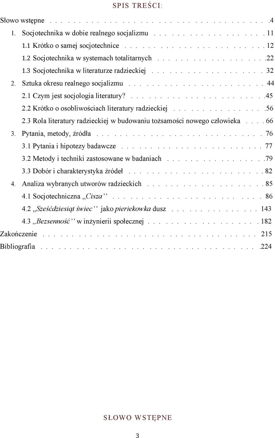 1 Czym jest socjologia literatury?.......................45 2.2 Krótko o osobliwościach literatury radzieckiej................56 2.