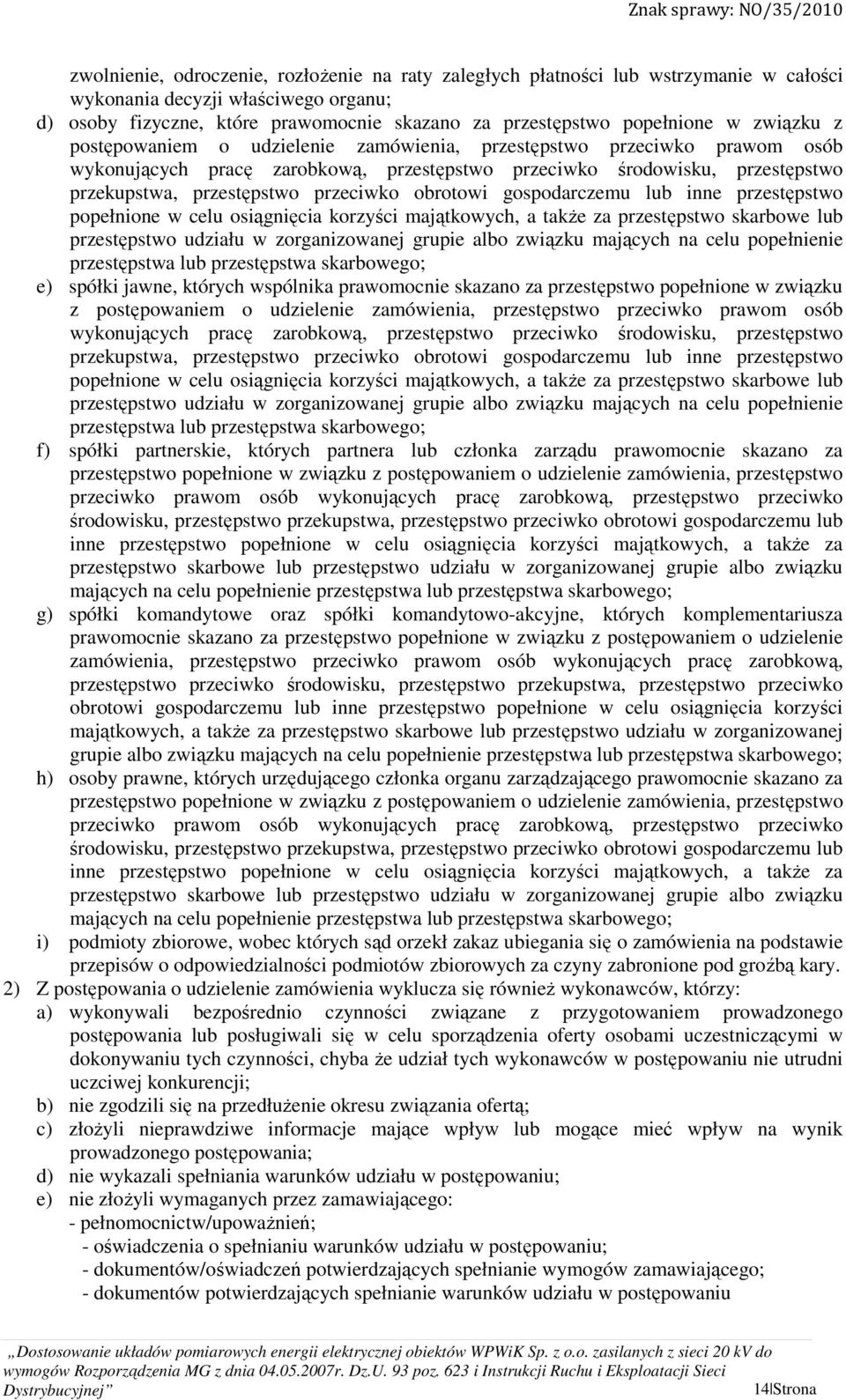 obrotowi gospodarczemu lub inne przestępstwo popełnione w celu osiągnięcia korzyści majątkowych, a także za przestępstwo skarbowe lub przestępstwo udziału w zorganizowanej grupie albo związku