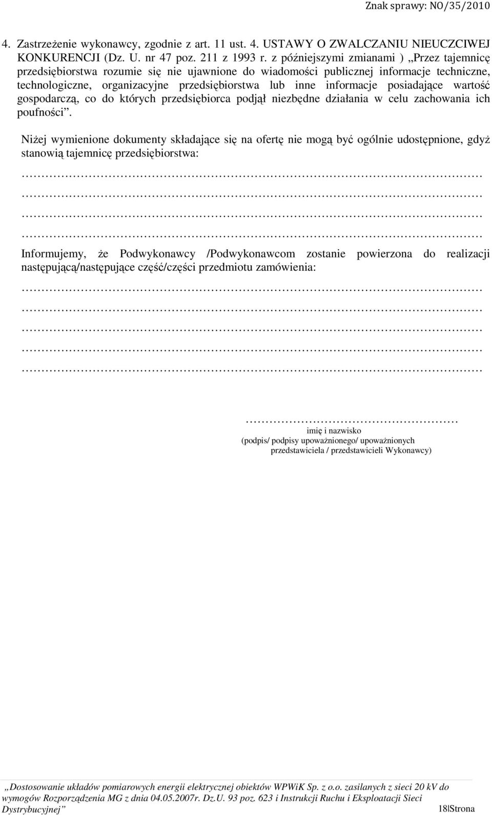 posiadające wartość gospodarczą, co do których przedsiębiorca podjął niezbędne działania w celu zachowania ich poufności.