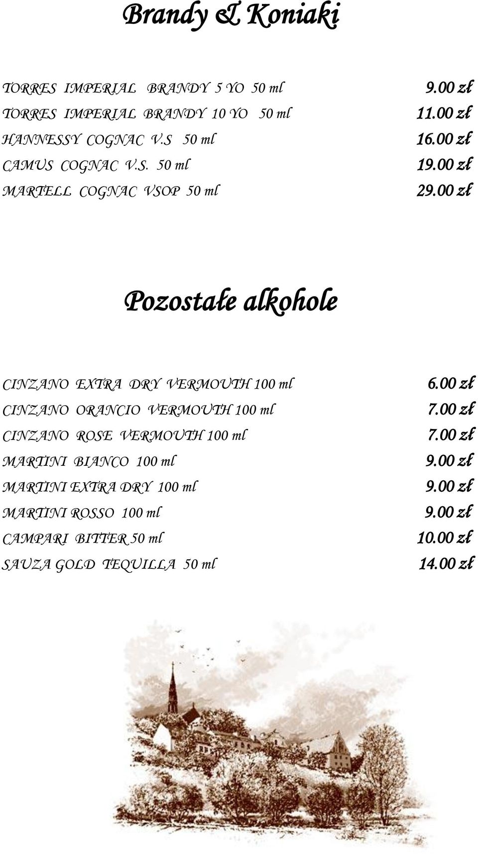 00 zł Pozostałe alkohole CINZANO EXTRA DRY VERMOUTH 100 ml CINZANO ORANCIO VERMOUTH 100 ml CINZANO ROSE VERMOUTH 100