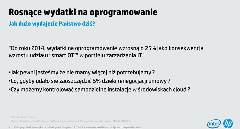 1 Jak pewni jesteśmy że nie mamy więcej niż potrzebujemy? Co, gdyby udało się zaoszczędzić 5% dzięki renegocjacji umowy?