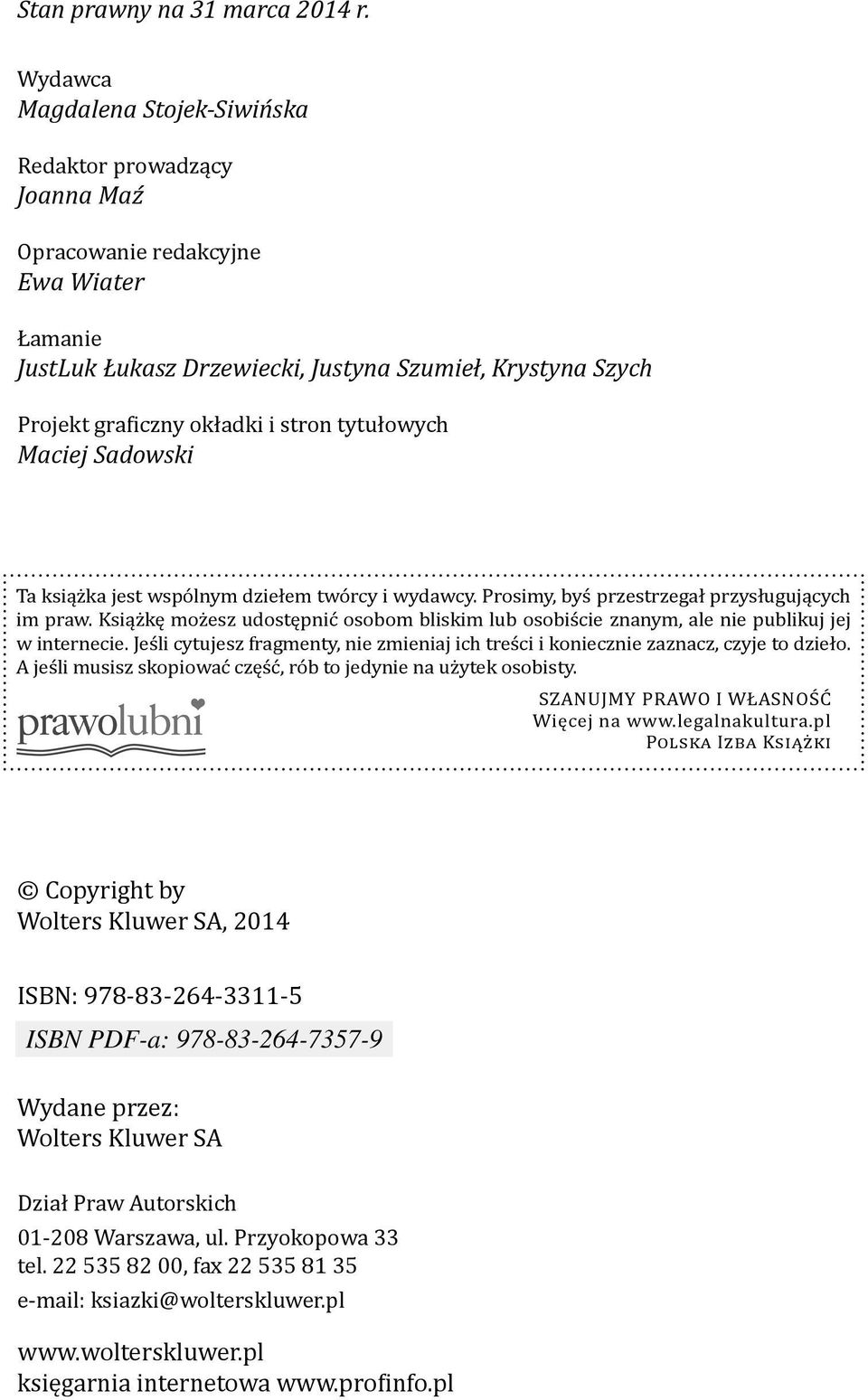 tytułowych Maciej Sadowski Ta książka jest wspólnym dziełem twórcy i wydawcy. Prosimy, byś przestrzegał przysługujących im praw.