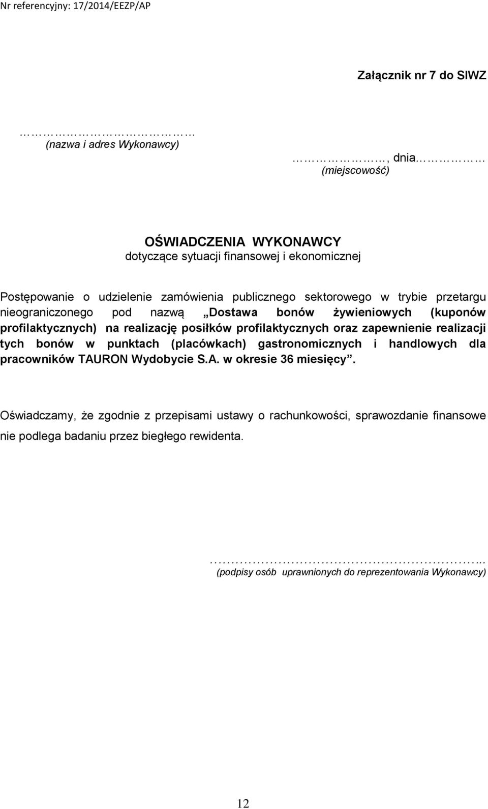 profilaktycznych oraz zapewnienie realizacji tych bonów w punktach (placówkach) gastronomicznych i handlowych dla pracowników TAURON Wydobycie S.A. w okresie 36 miesięcy.