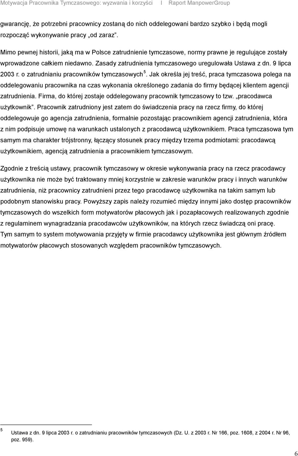 9 lipca 2003 r. o zatrudnianiu pracowników tymczasowych 5.