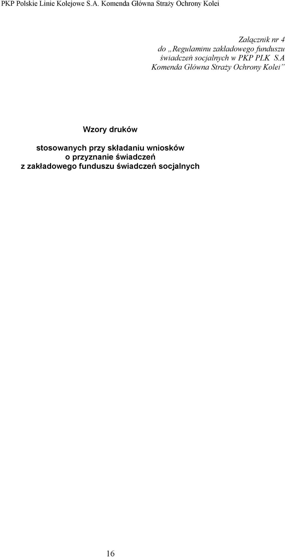 A Komenda Główna Straży Ochrony Kolei Wzory druków