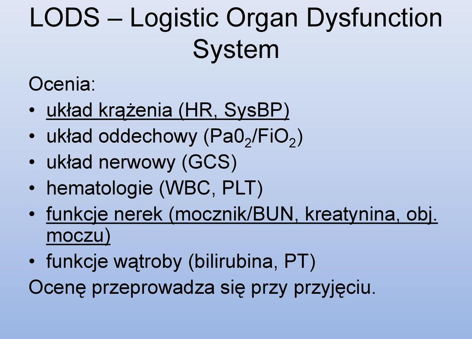 hematologie (WBC, PLT) funkcje nerek (mocznik/bun, kreatynina, obj.