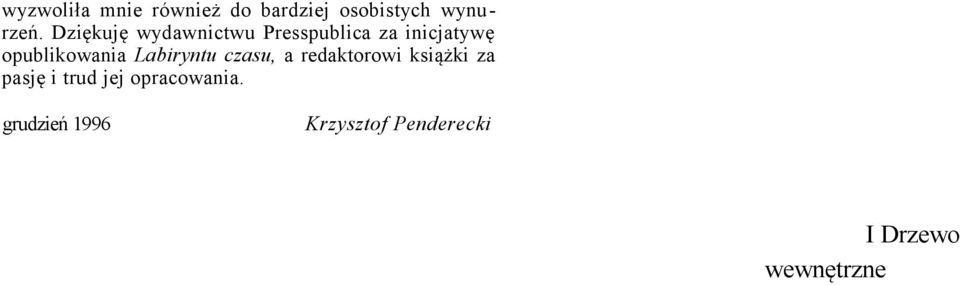 opublikowania Labiryntu czasu, a redaktorowi książki za