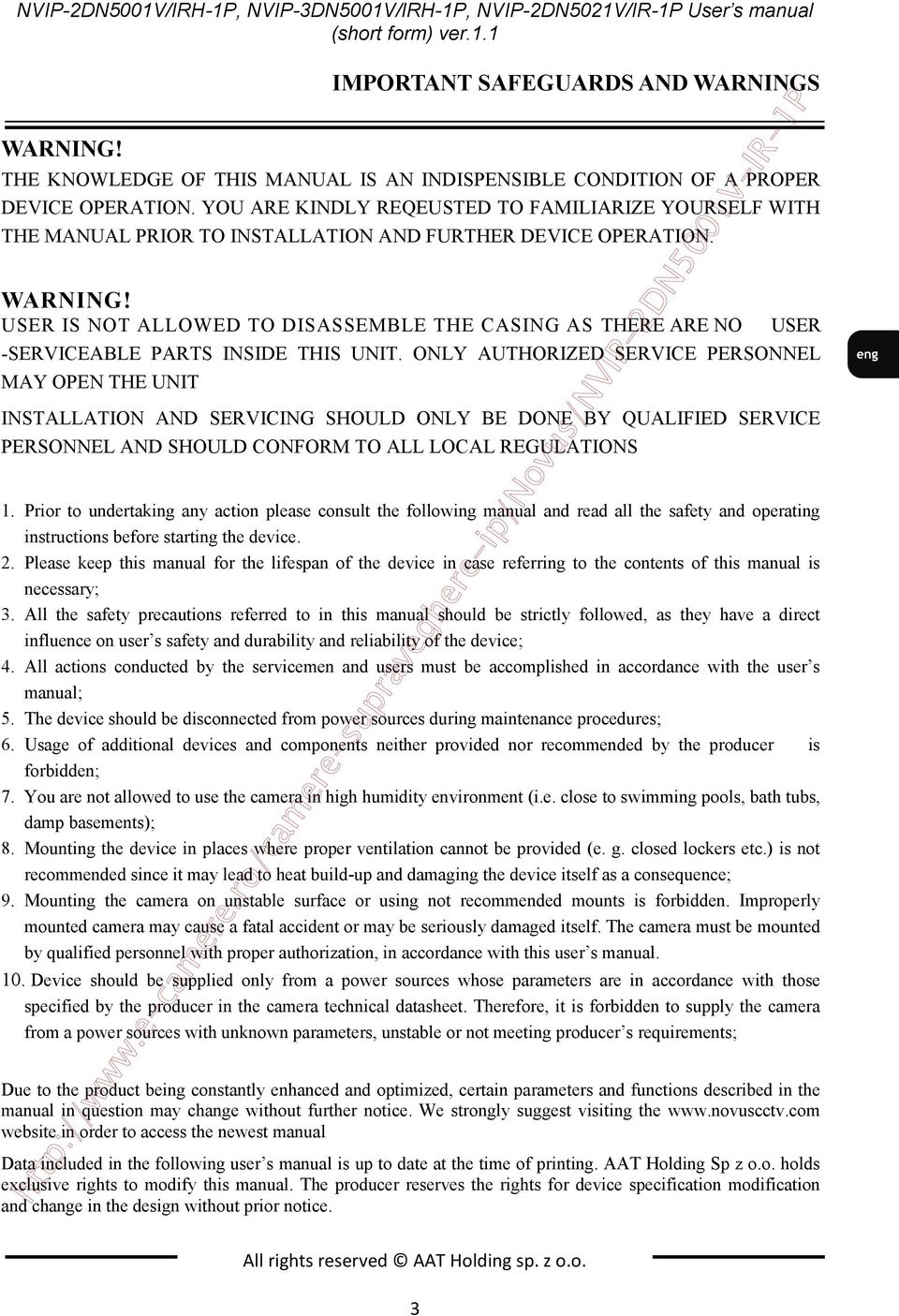 YOU ARE KINDLY REQEUSTED TO FAMILIARIZE YOURSELF WITH THE MANUAL PRIOR TO INSTALLATION AND FURTHER DEVICE OPERATION. WARNING!