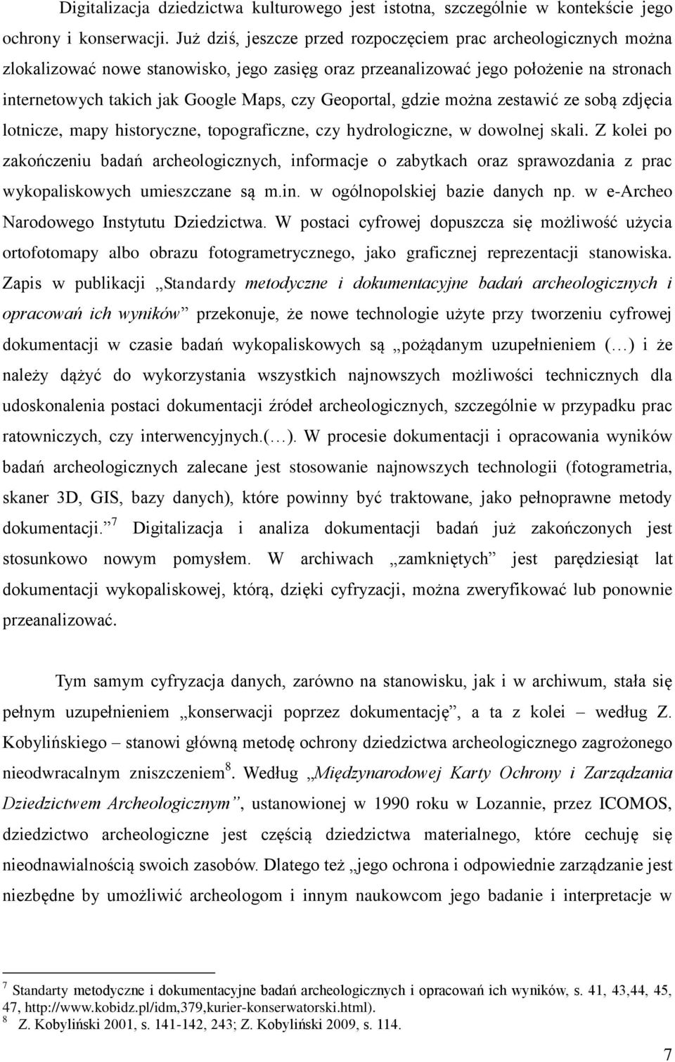 Geoportal, gdzie można zestawić ze sobą zdjęcia lotnicze, mapy historyczne, topograficzne, czy hydrologiczne, w dowolnej skali.