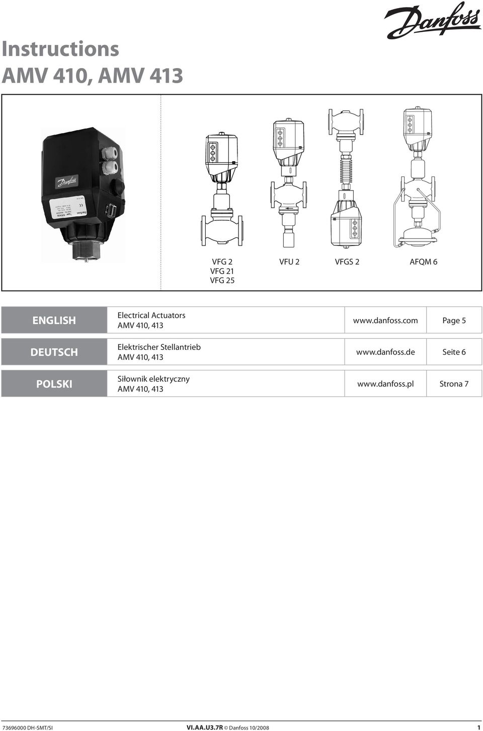 413 Siłownik elektryczny AMV 410, 413 www.danfoss.com Page 5 www.danfoss.de Seite 6 www.