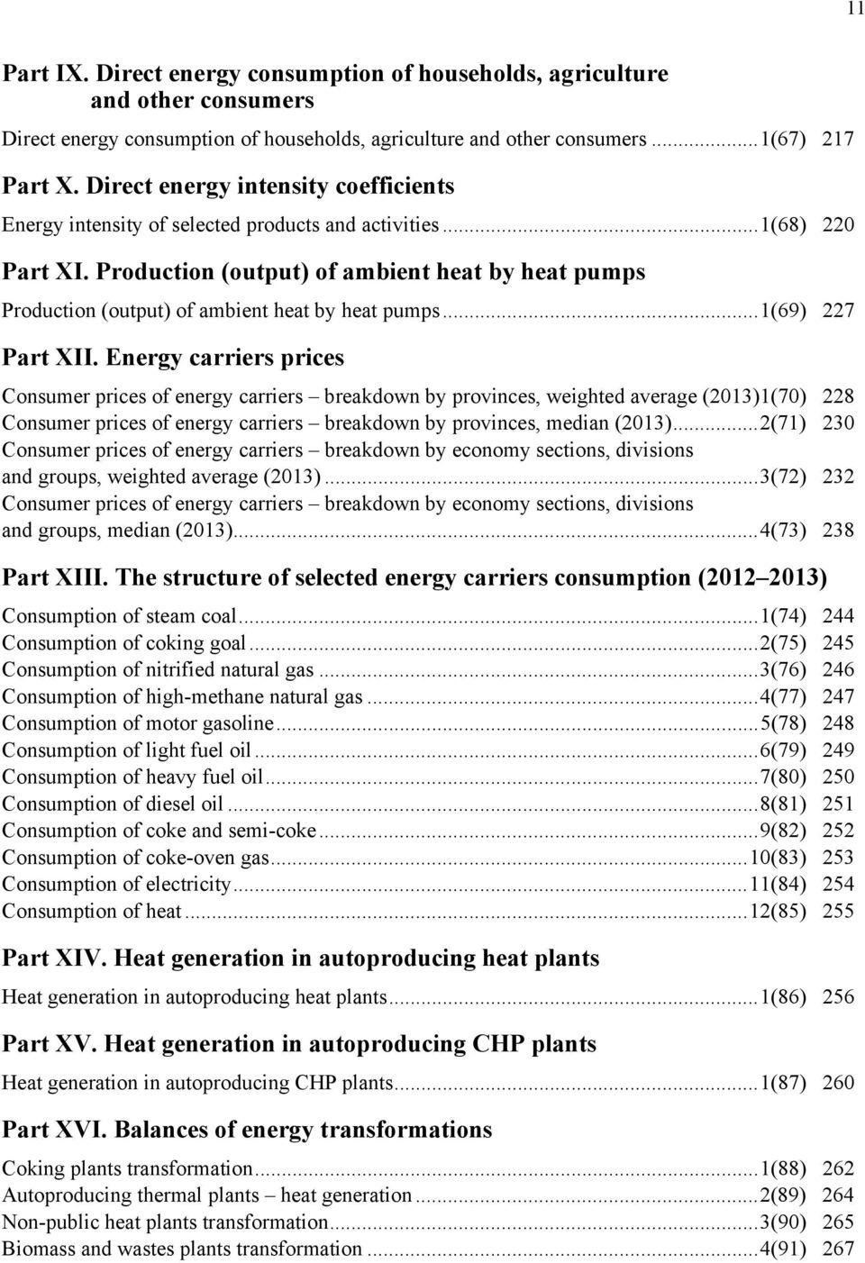 Production (output) of ambient heat by heat pumps Production (output) of ambient heat by heat pumps... 1(69) 227 Part XII.