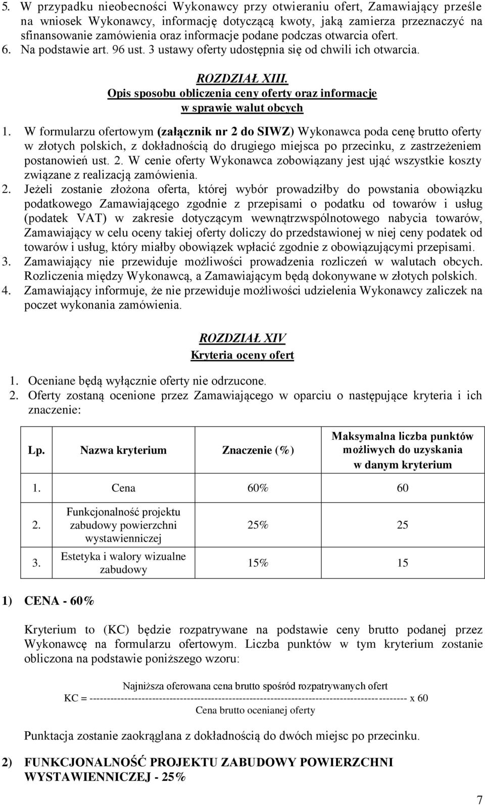 Opis sposobu obliczenia ceny oferty oraz informacje w sprawie walut obcych 1.