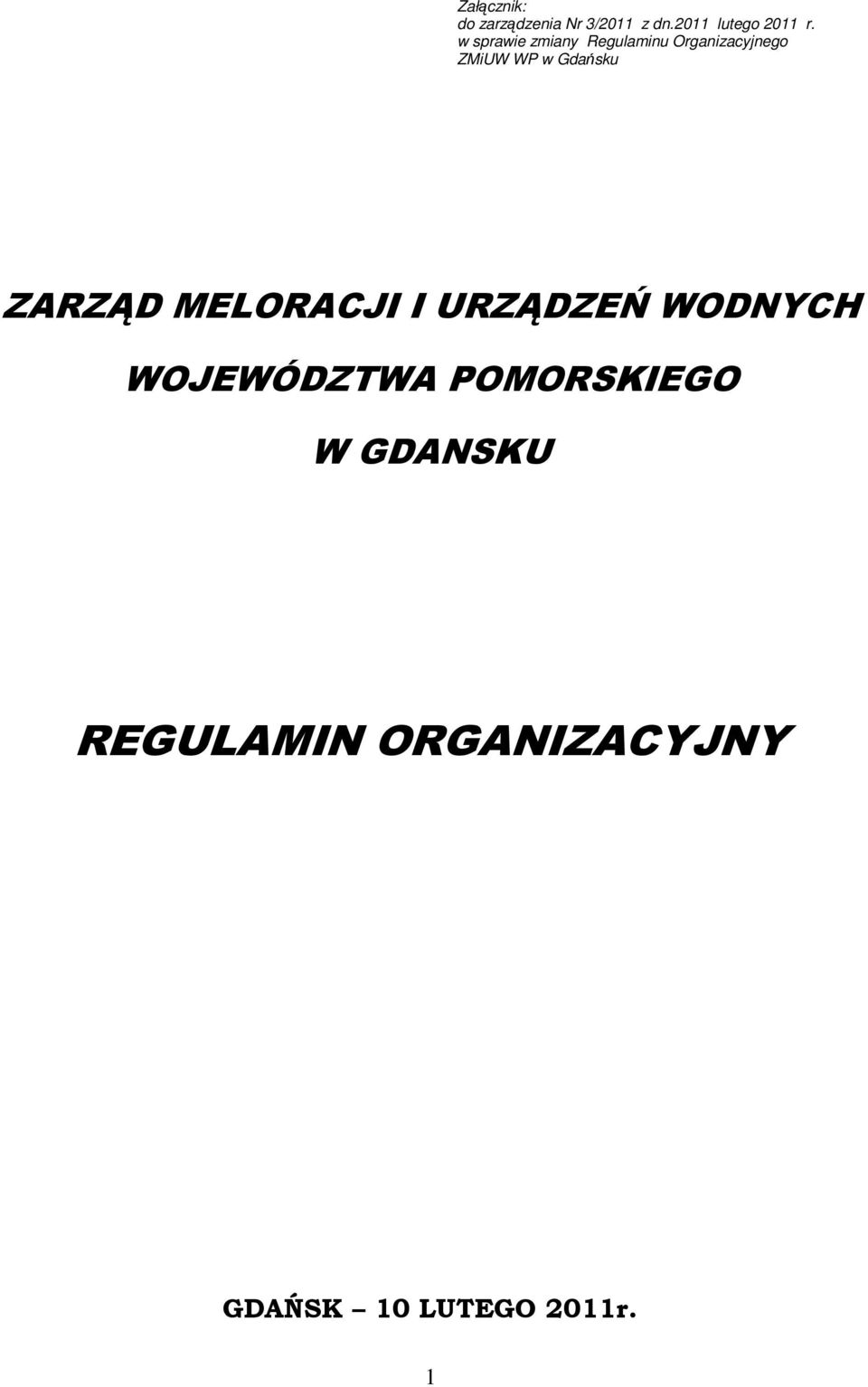 Gdańsku ZARZĄD MELORACJI I URZĄDZEŃ WODNYCH WOJEWÓDZTWA