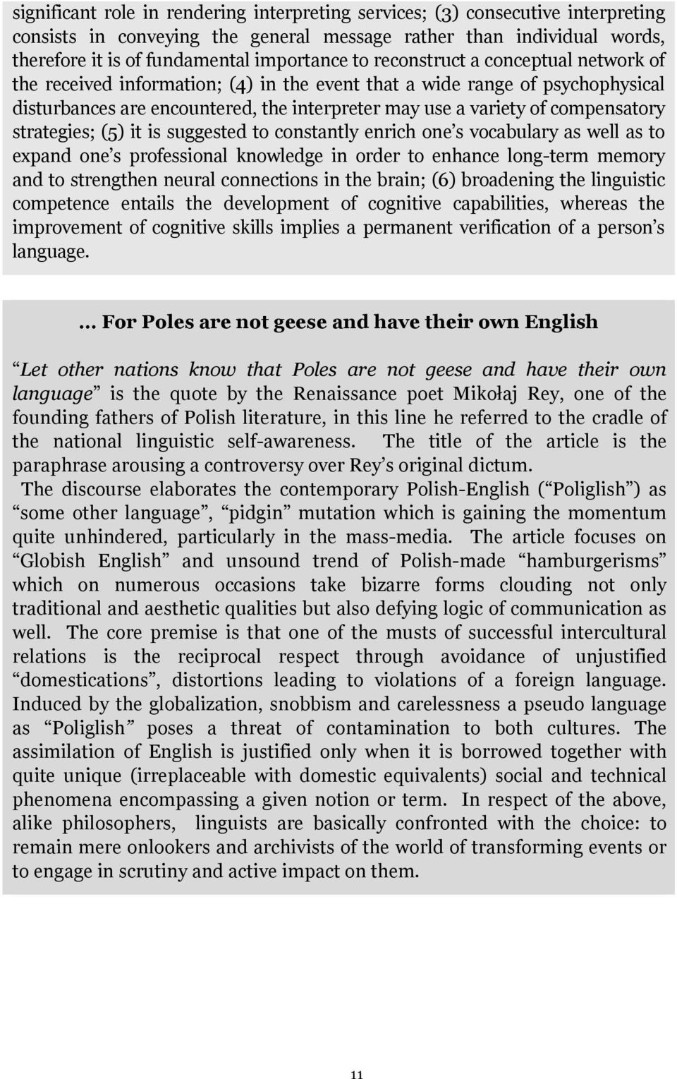 strategies; (5) it is suggested to constantly enrich one s vocabulary as well as to expand one s professional knowledge in order to enhance long-term memory and to strengthen neural connections in