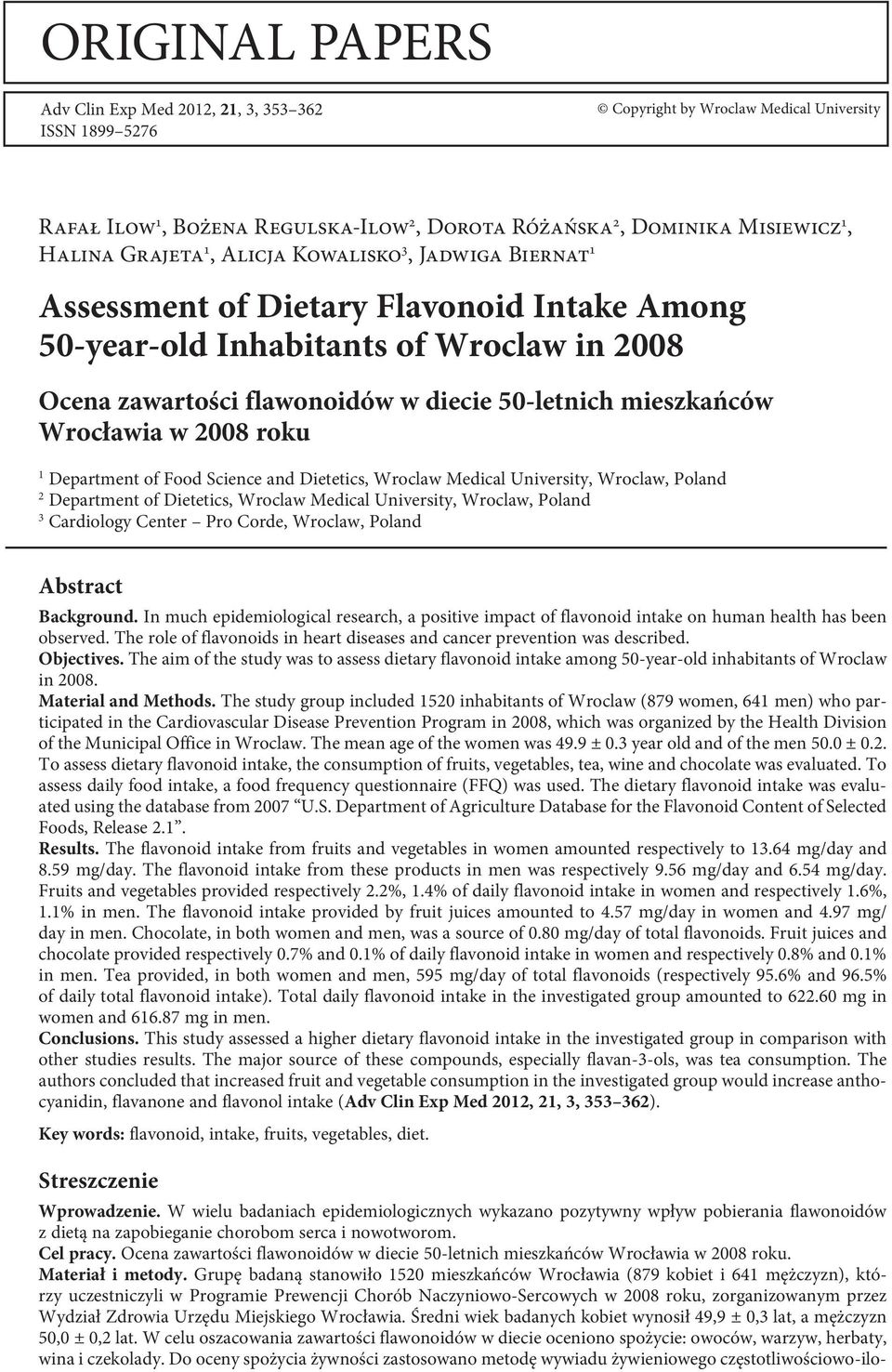 Wrocławia w 2008 roku 1 Department of Food Science and Dietetics, Wroclaw Medical University, Wroclaw, Poland 2 Department of Dietetics, Wroclaw Medical University, Wroclaw, Poland 3 Cardiology