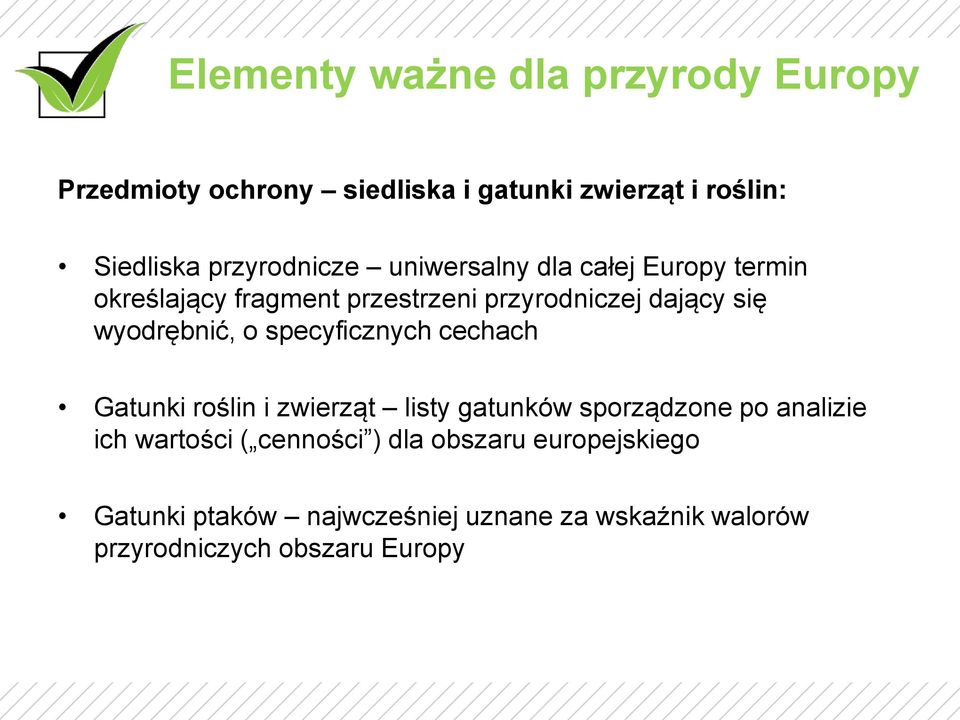 wyodrębnić, o specyficznych cechach Gatunki roślin i zwierząt listy gatunków sporządzone po analizie ich