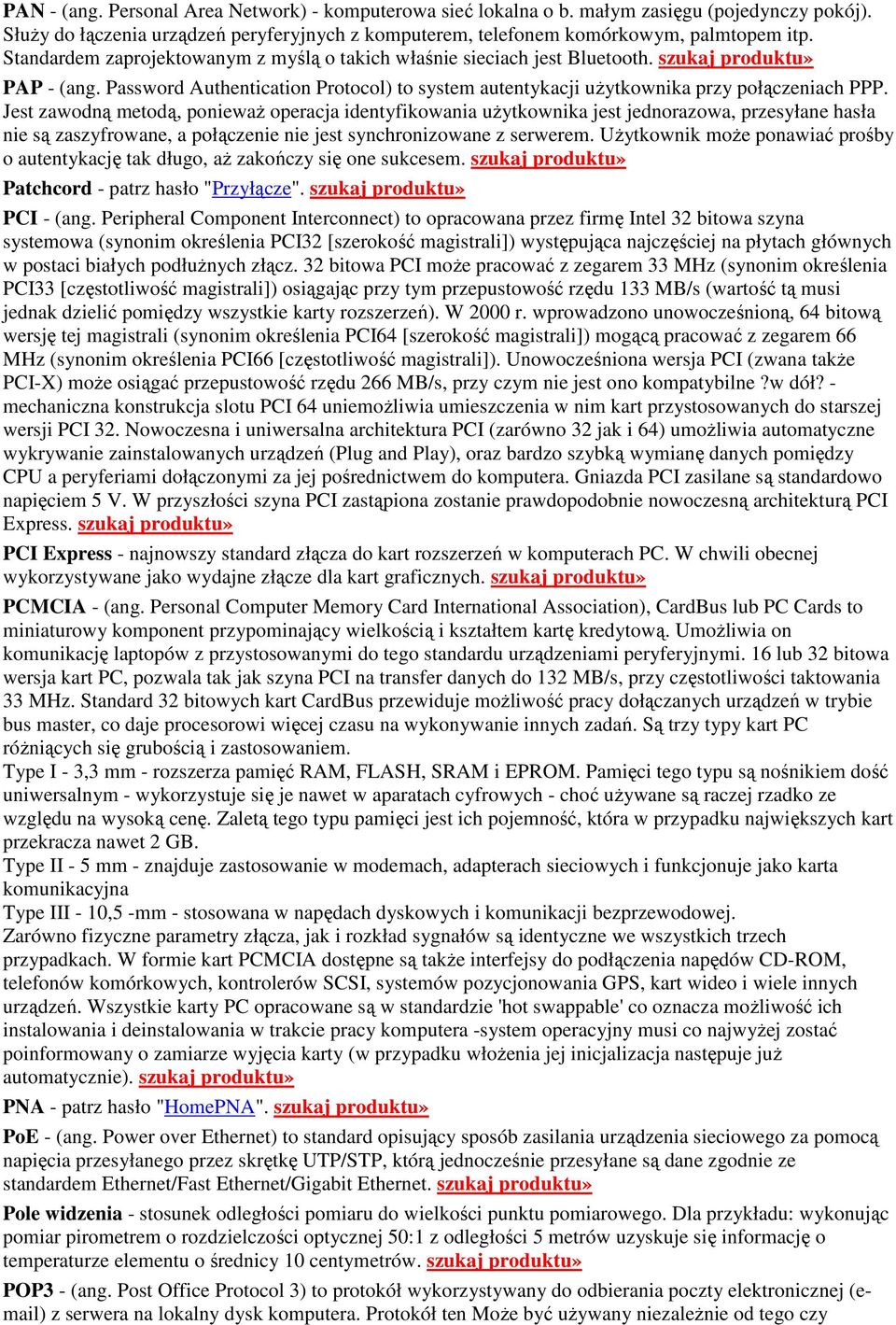 Jest zawodną metodą, ponieważ operacja identyfikowania użytkownika jest jednorazowa, przesyłane hasła nie są zaszyfrowane, a połączenie nie jest synchronizowane z serwerem.