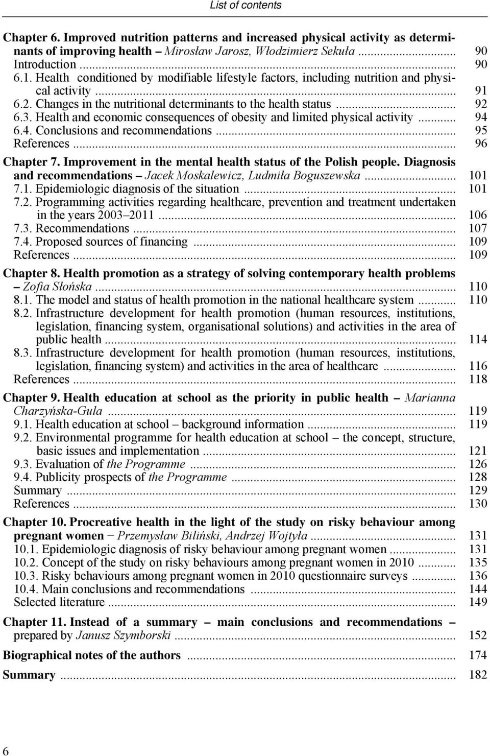 Health and economic consequences of obesity and limited physical activity... 94 6.4. Conclusions and recommendations... 95 References... 96 Chapter 7.