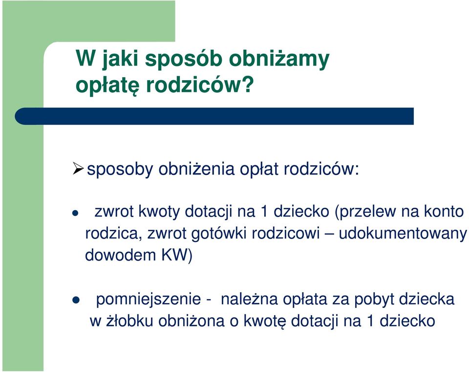 (przelew na konto rodzica, zwrot gotówki rodzicowi udokumentowany