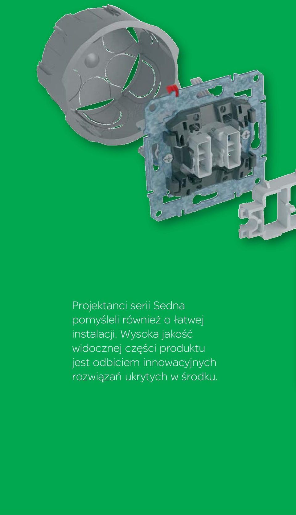 Wysoka jakość widocznej części produktu