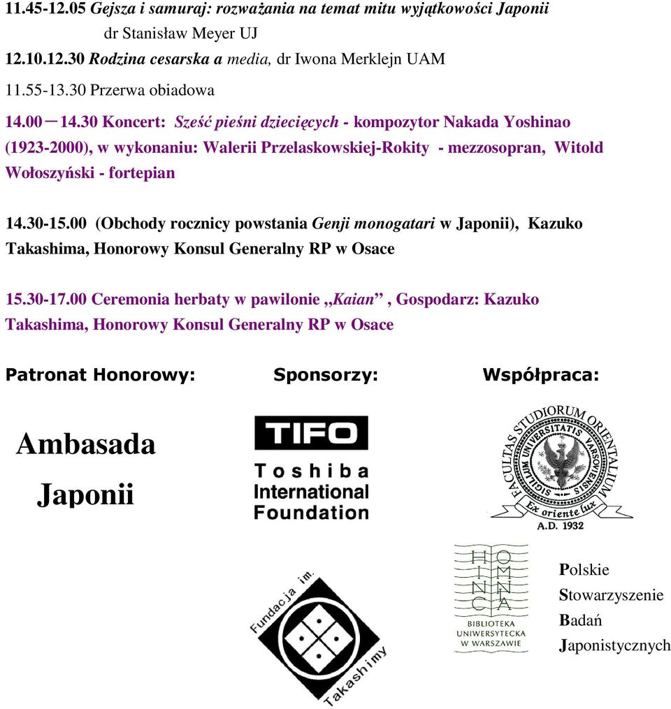 30 Koncert: Sześć pieśni dziecięcych - kompozytor Nakada Yoshinao (1923-2000), w wykonaniu: Walerii Przelaskowskiej-Rokity - mezzosopran, Witold Wołoszyński - fortepian 14.