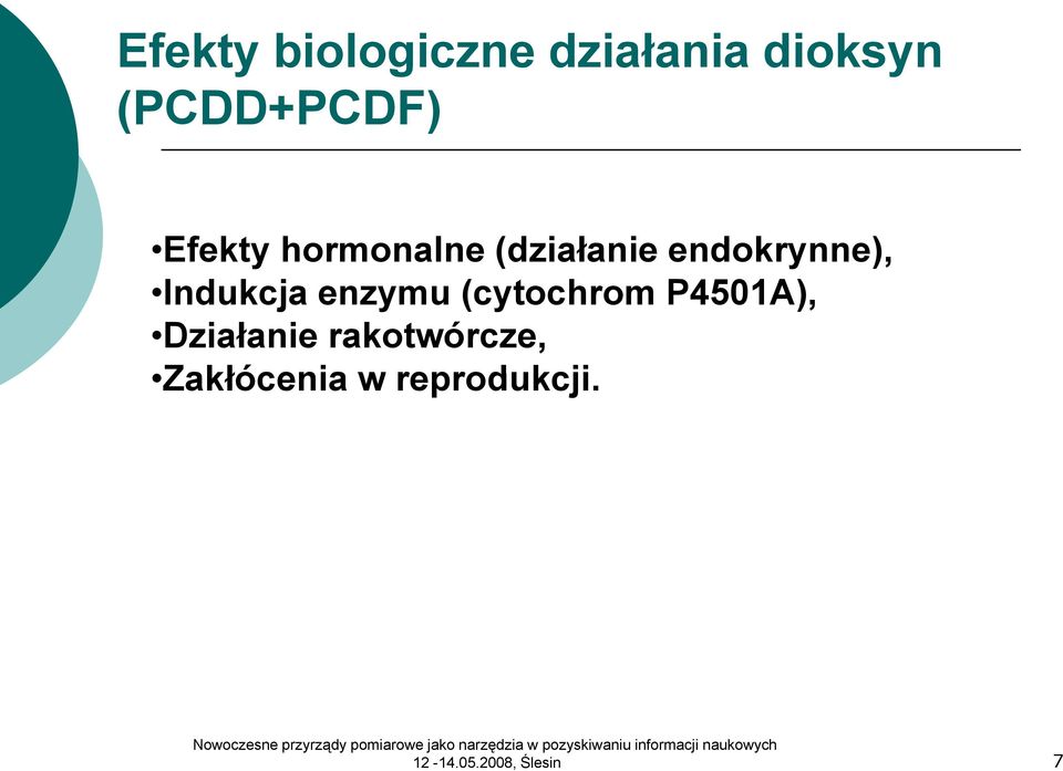 Indukcja enzymu (cytochrom P4501A), Działanie