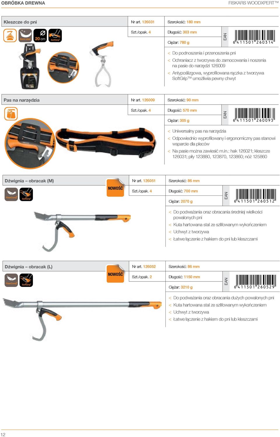 rączka z tworzywa SoftGrip umożliwia pewny chwyt Pas na narzędzia Nr art. 126009 Szerokość: 90 mm Szt./opak.