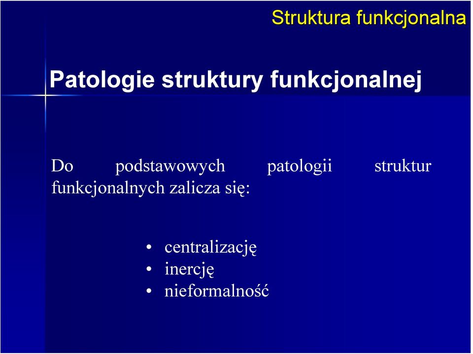 podstawowych patologii struktur