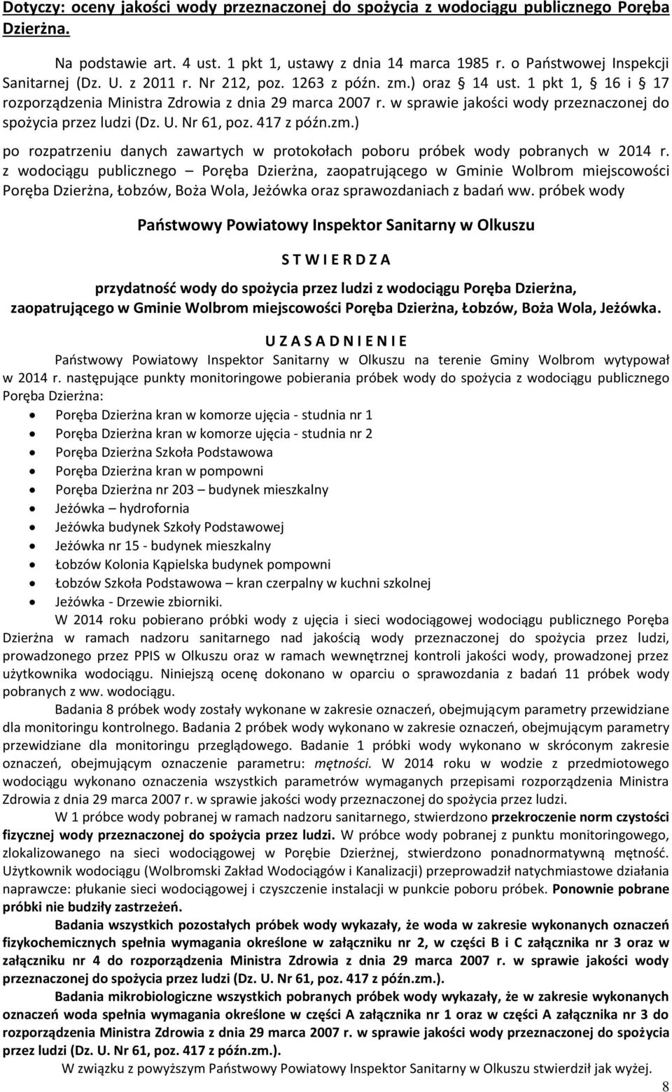 próbek wody przydatność wody do spożycia przez ludzi z wodociągu Poręba Dzierżna, zaopatrującego w Gminie Wolbrom miejscowości Poręba Dzierżna, Łobzów, Boża Wola, Jeżówka.