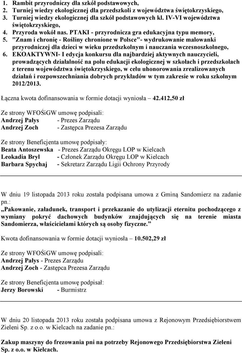 "Znam i chronię - Rośliny chronione w Polsce"- wydrukowanie malowanki przyrodniczej dla dzieci w wieku przedszkolnym i nauczania wczesnoszkolnego, 6.