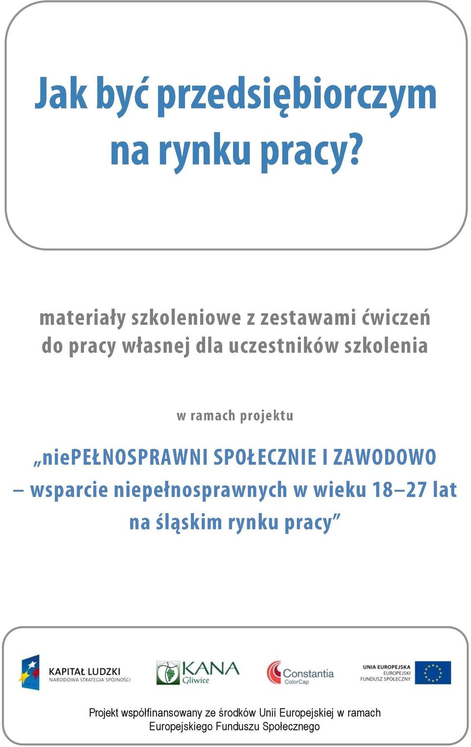 środków Unii Europejskiej