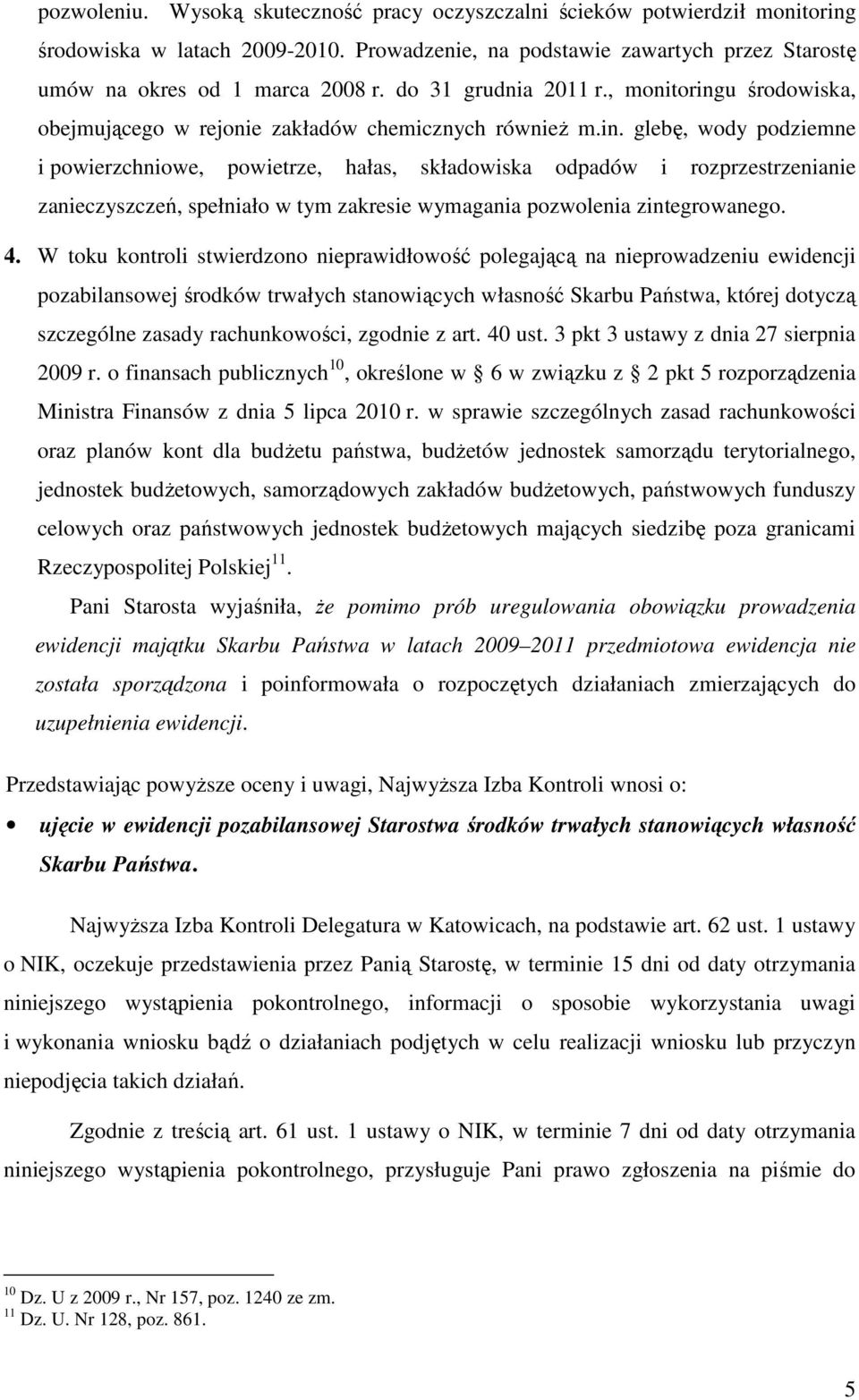 u środowiska, obejmującego w rejonie zakładów chemicznych równieŝ m.in.