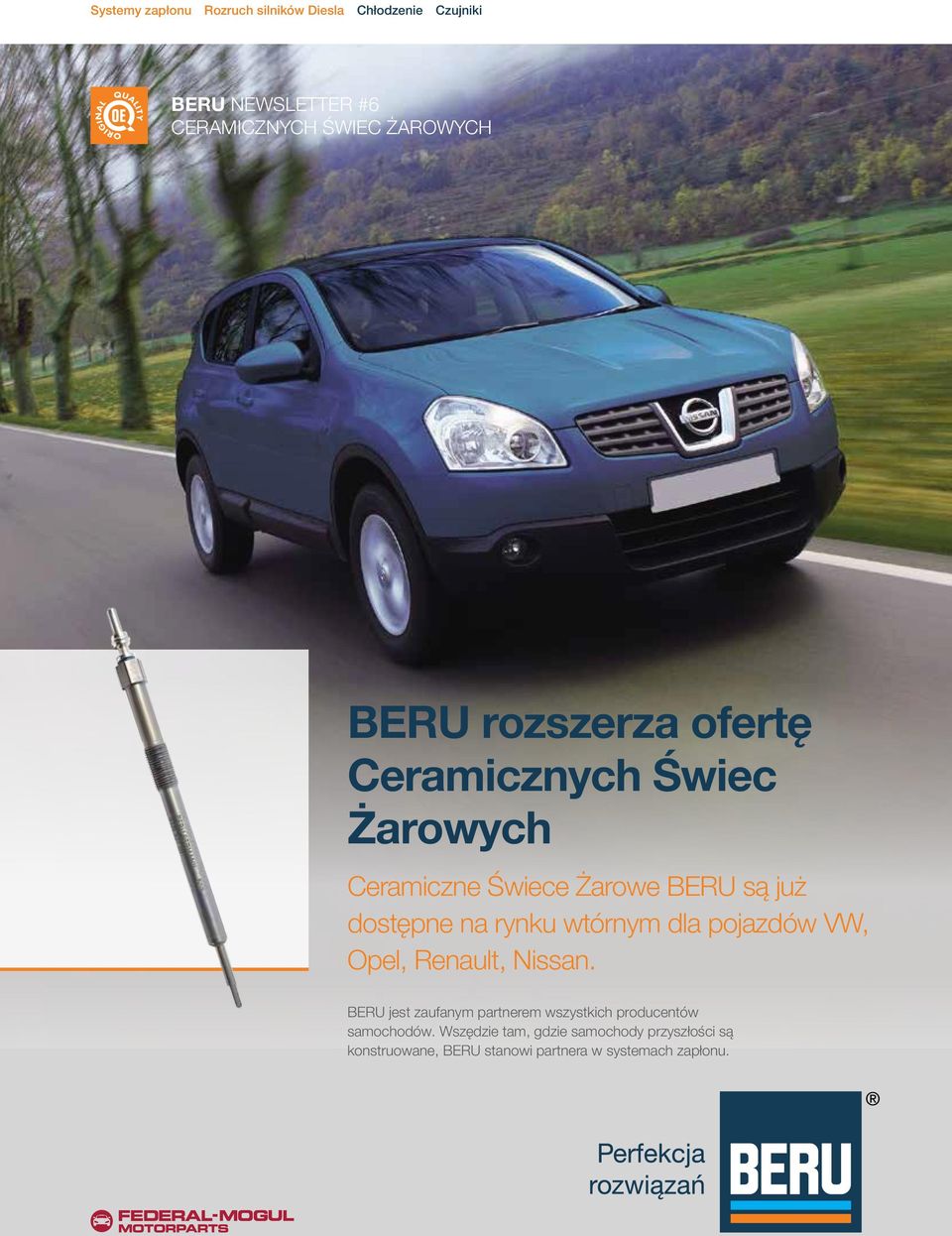 BERU są już dostępne na rynku wtórnym dla pojazdów VW, Opel, Renault, Nissan.