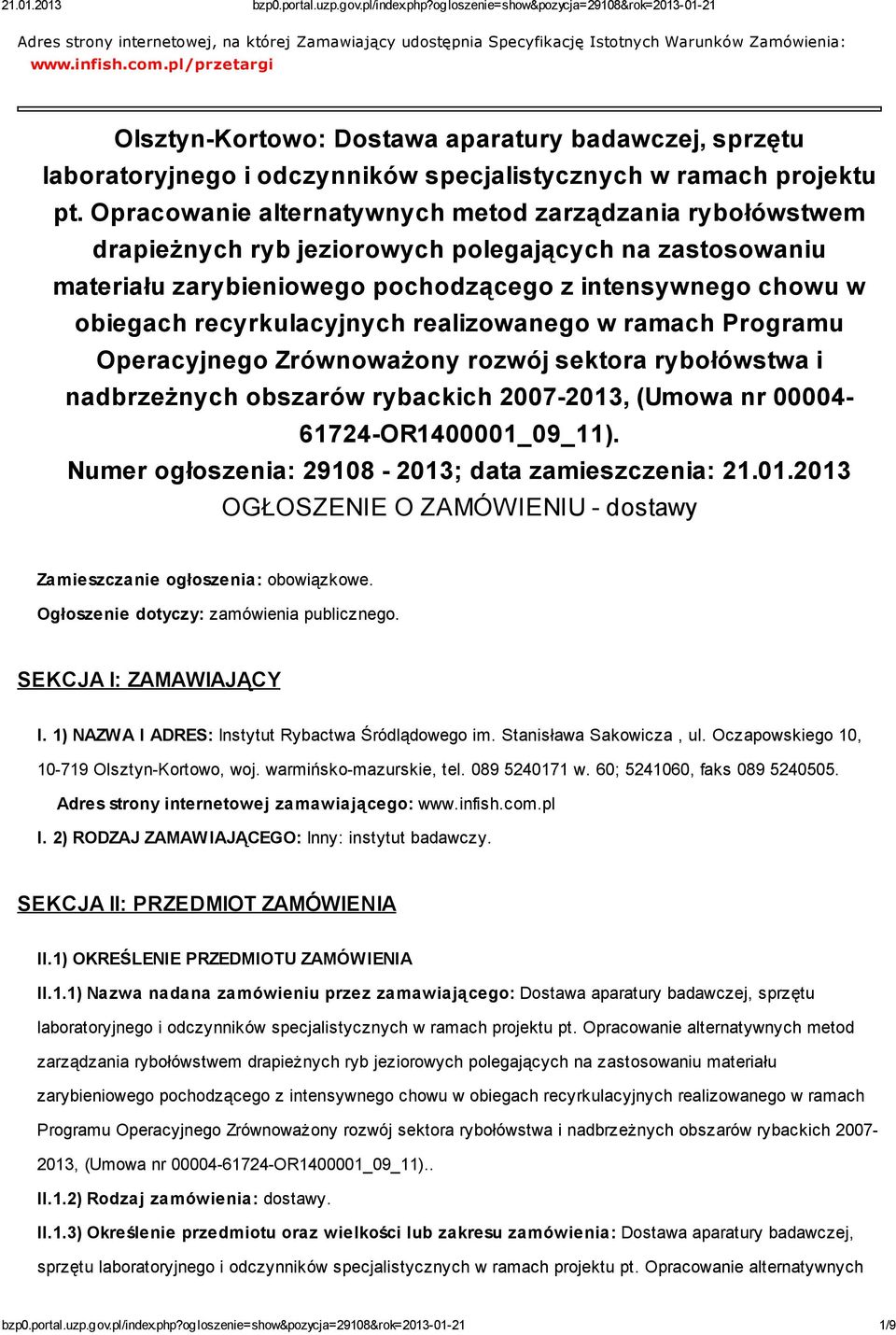 Opracowanie alternatywnych metod zarządzania rybołówstwem drapieżnych ryb jeziorowych polegających na zastosowaniu materiału zarybieniowego pochodzącego z intensywnego chowu w obiegach