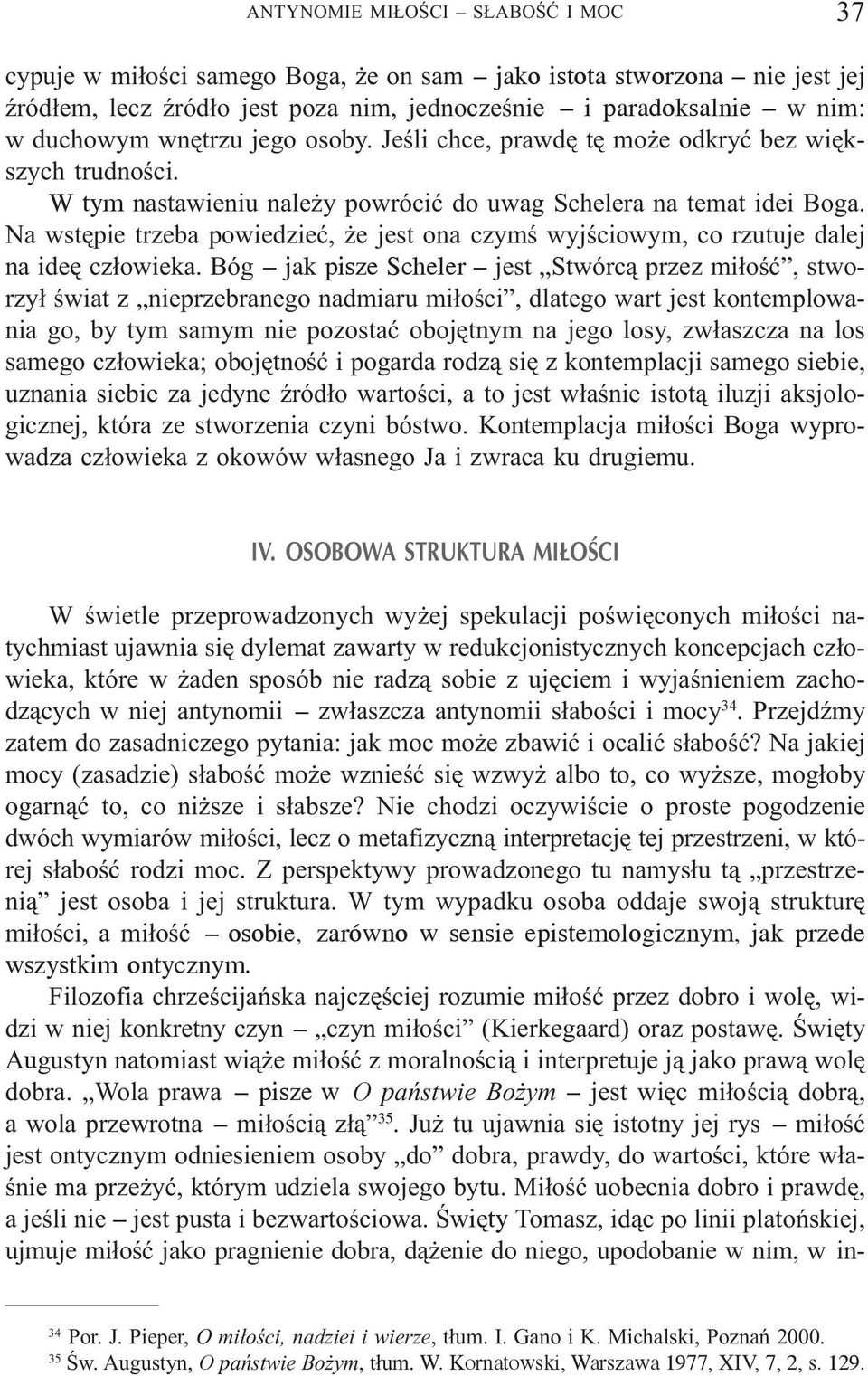 Na wstêpie trzeba powiedzieæ, e jest ona czymœ wyjœciowym, co rzutuje dalej na ideê cz³owieka.