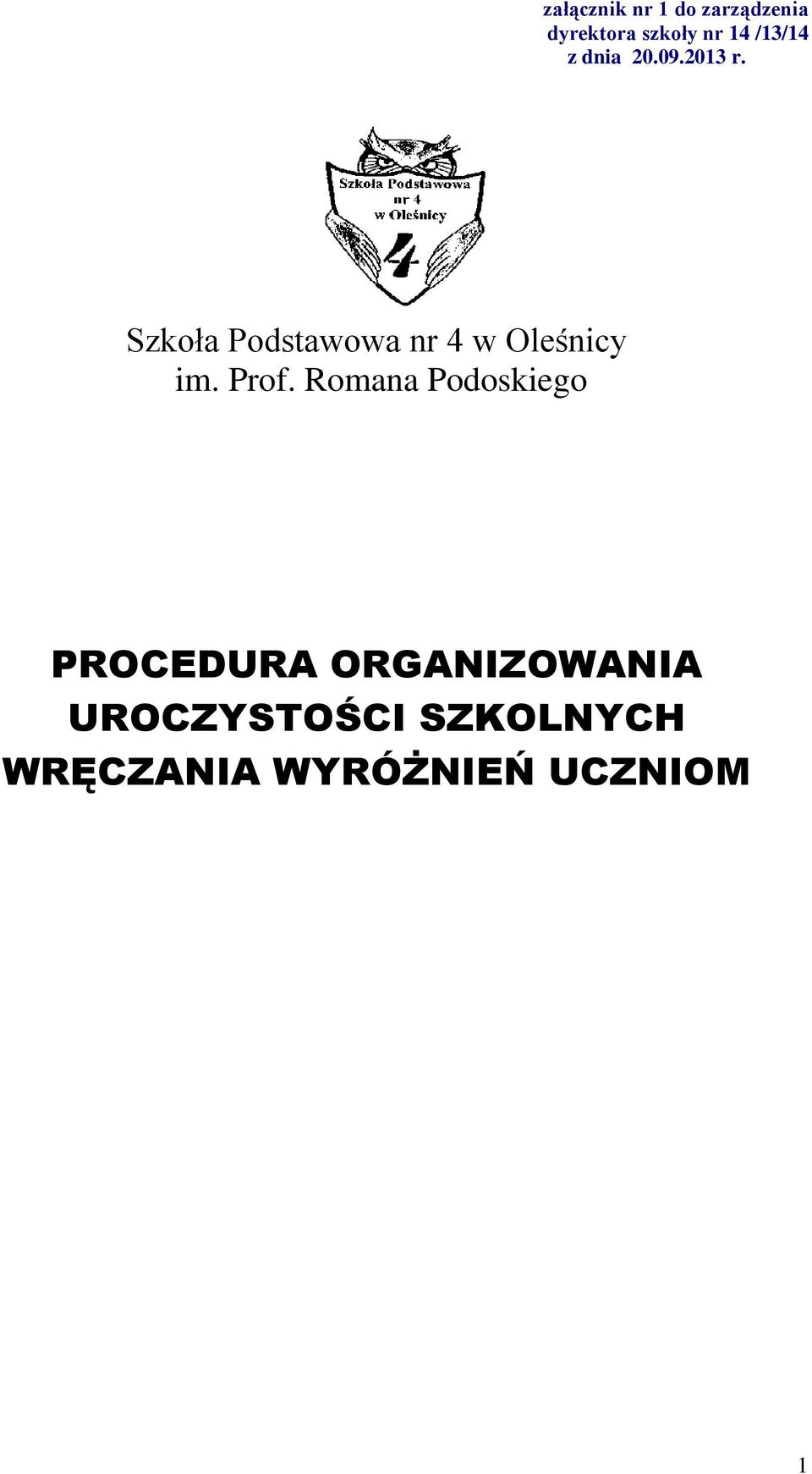 Szkoła Podstawowa nr 4 w Oleśnicy im. Prof.