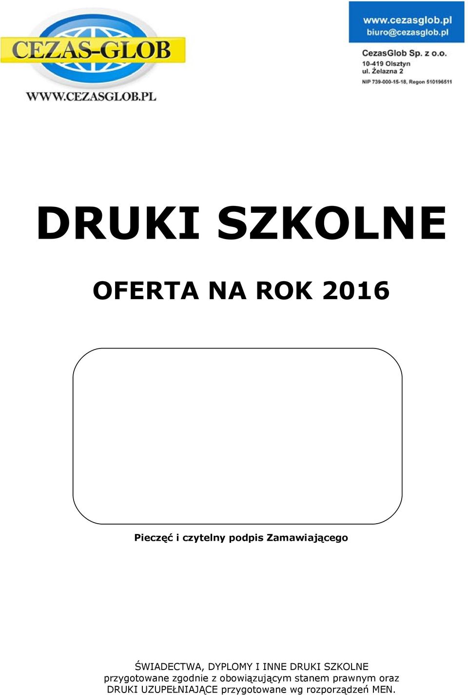 SZKOLNE przygotowane zgodnie z obowiązującym stanem