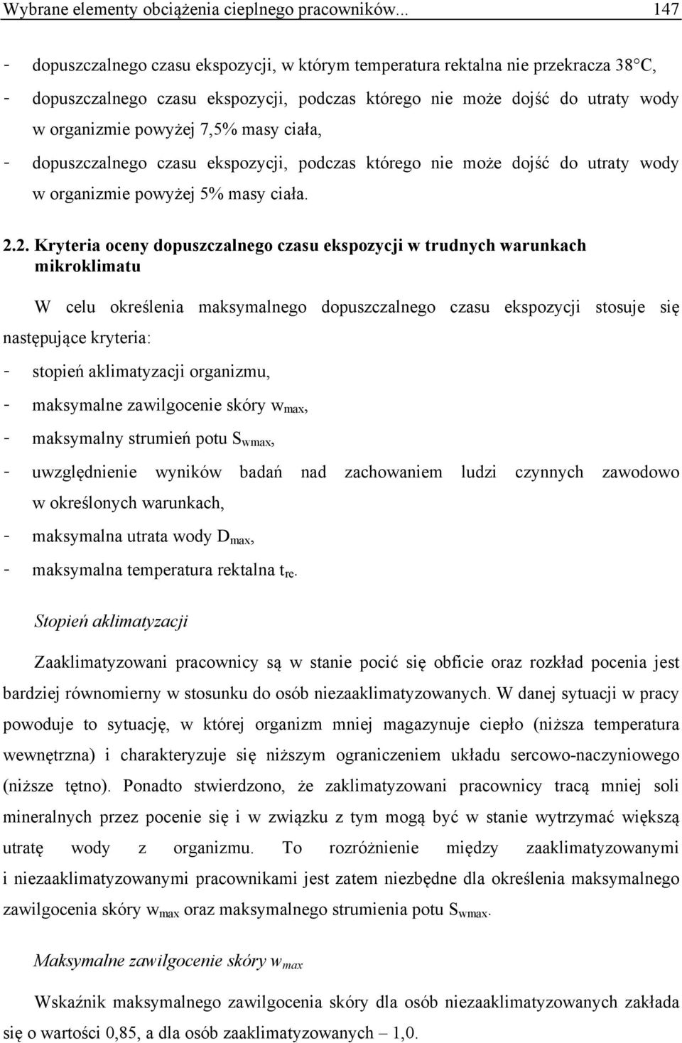 masy ciała, - dopuszczalnego czasu ekspozycji, podczas którego nie może dojść do utraty wody w organizmie powyżej 5% masy ciała. 2.