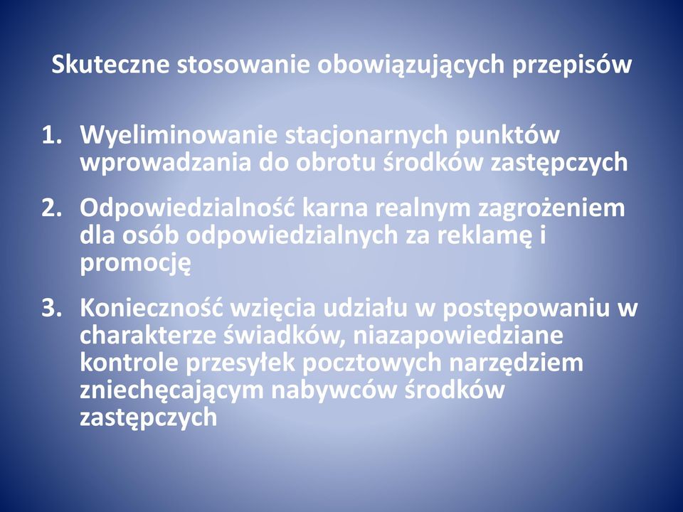 Odpowiedzialność karna realnym zagrożeniem dla osób odpowiedzialnych za reklamę i promocję 3.