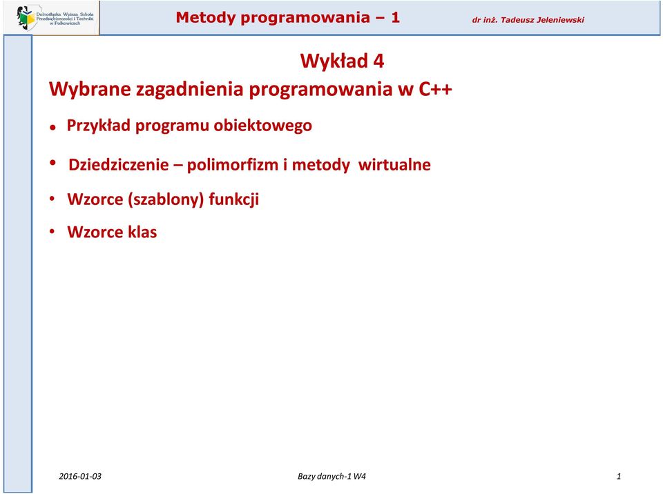 polimorfizm i metody wirtualne Wzorce