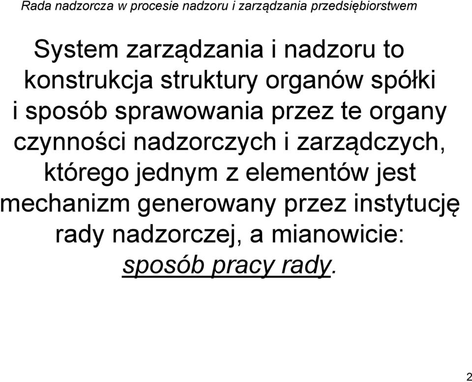 i zarządczych, którego jednym z elementów jest mechanizm