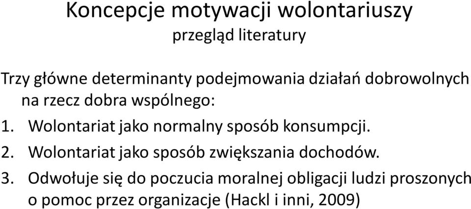 Wolontariat jako normalny sposób konsumpcji. 2.