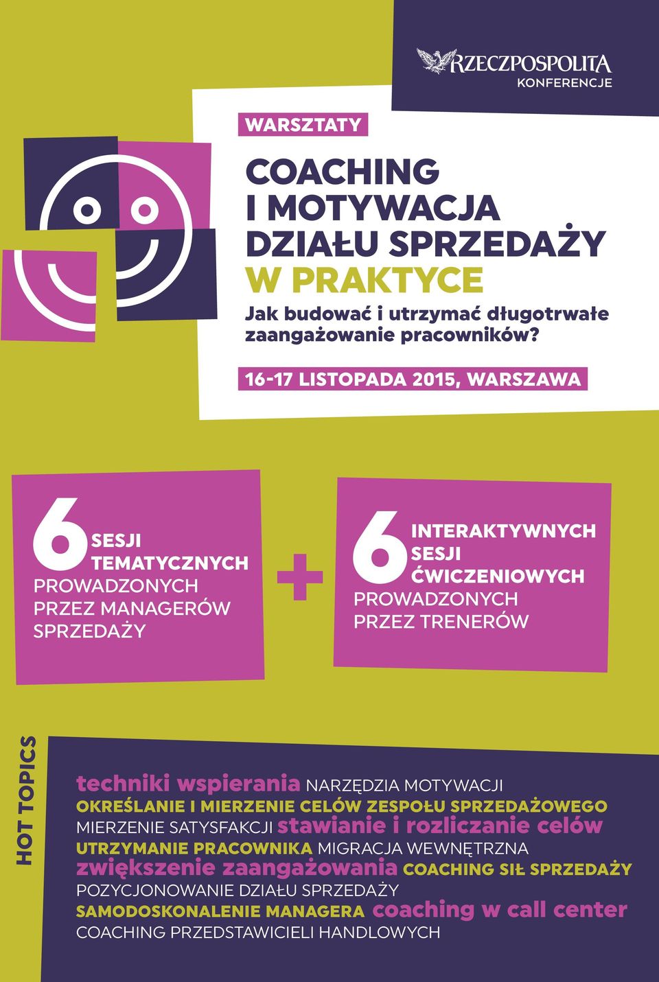 TOPICS techniki wspierania NARZĘDZIA MOTYWACJI OKREŚLANIE I MIERZENIE CELÓW ZESPOŁU SPRZEDAŻOWEGO MIERZENIE SATYSFAKCJI stawianie i rozliczanie celów