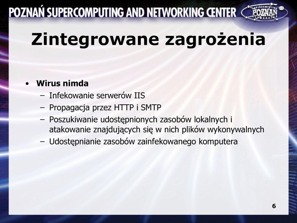 zasobów lokalnych i atakowanie znajdujących się w nich