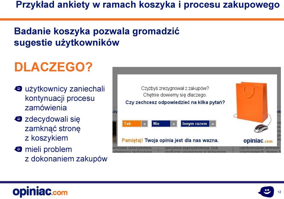 użytkownicy zaniechali kontynuacji procesu zamówienia