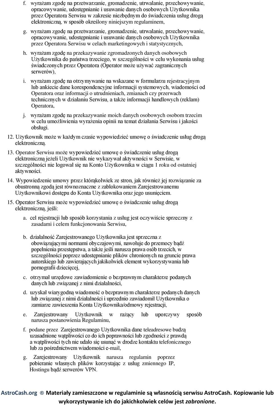 wyrażam zgodę na przetwarzanie, gromadzenie, utrwalanie, przechowywanie, opracowywanie, udostępnianie i usuwanie danych osobowych Użytkownika przez Operatora Serwisu w celach marketingowych i