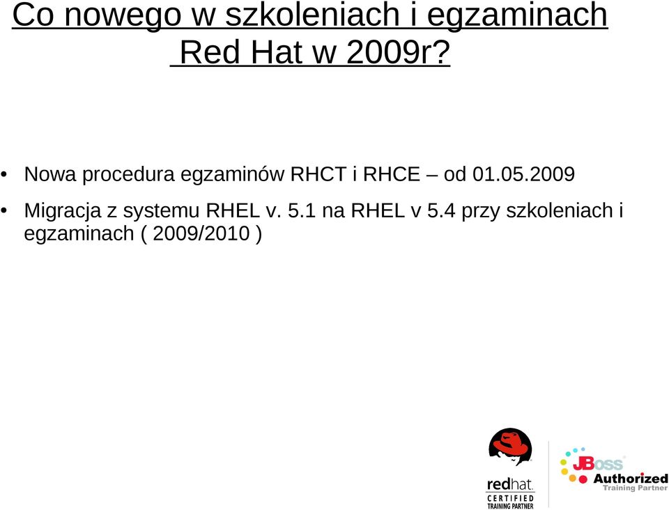 Nowa procedura egzaminów RHCT i RHCE od 01.05.